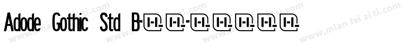Adode Gothic Std B-粗体字体转换